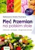 Pięć Przemian na polskim stole